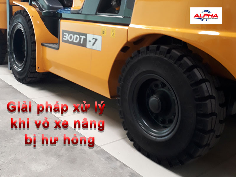 Giải pháp xử lý khi vỏ xe nâng bị hư hỏng