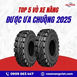 TOP 5 VỎ ĐẶC XE NÂNG GIÁ TỐT, BÁN CHẠY NĂM 2025